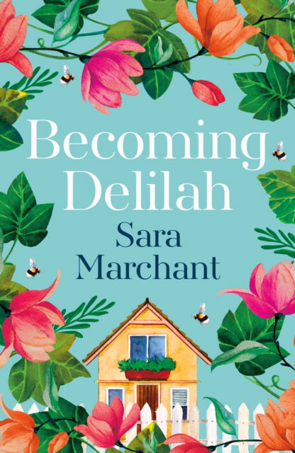 Becoming Delilah - Sara Marchant - Books - Fairlight Books - 9781914148262 - June 15, 2023