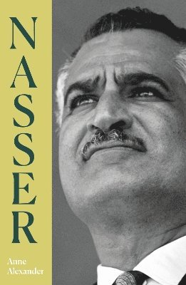 Cover for Anne Alexander · Nasser (Paperback Book) (2025)