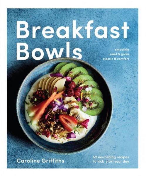 Cover for Caroline Griffiths · Breakfast Bowls (N/A) (2017)