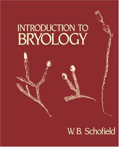 Introduction to Bryology - W. B. Schofield - Boeken - The Blackburn Press - 9781930665262 - 1 oktober 2001