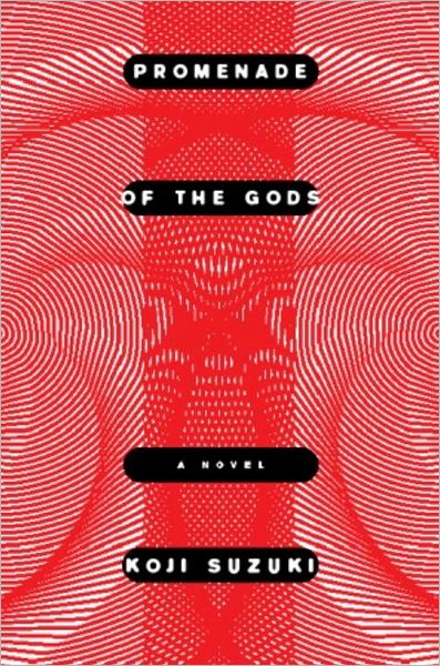 Cover for Koji Suzuki · Promenade of the Gods (Hardcover Book) (2008)