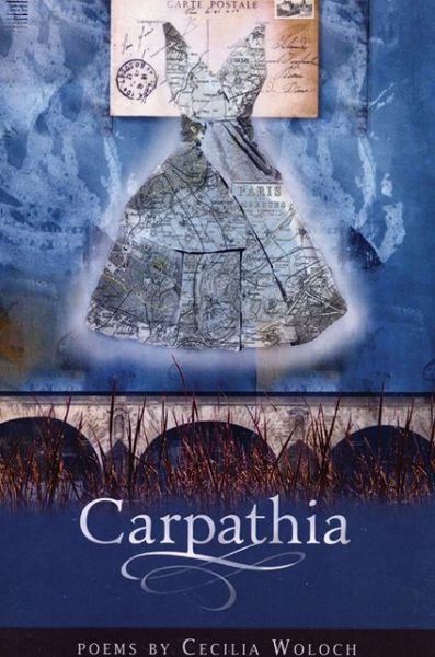 Cover for Cecilia Woloch · Carpathia - American Poets Continuum (Paperback Book) (2009)