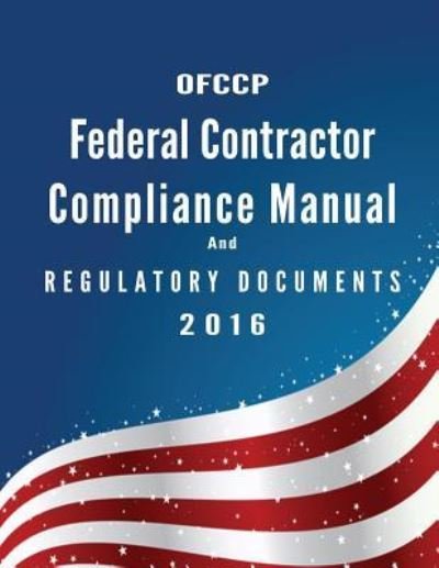 Cover for Ofccp · Ofccp Federal Contractor Compliance Manual and Regulatory Documents 2016. (Paperback Book) (2016)