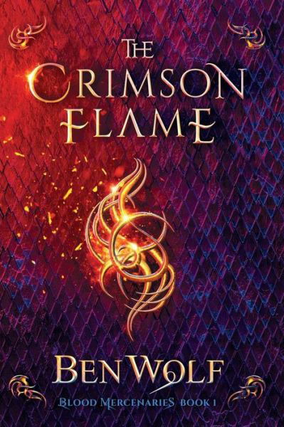 Cover for Ben Wolf · The Crimson Flame (Paperback Book) (2019)