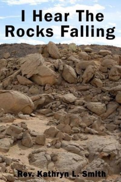 Cover for Kathryn Smith · I Hear the Rocks Falling (Paperback Book) (2017)