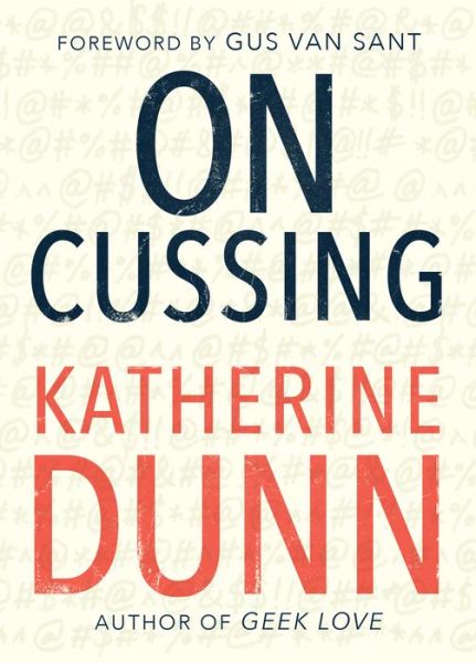 Cover for Katherine Dunn · On Cussing (Pocketbok) (2019)