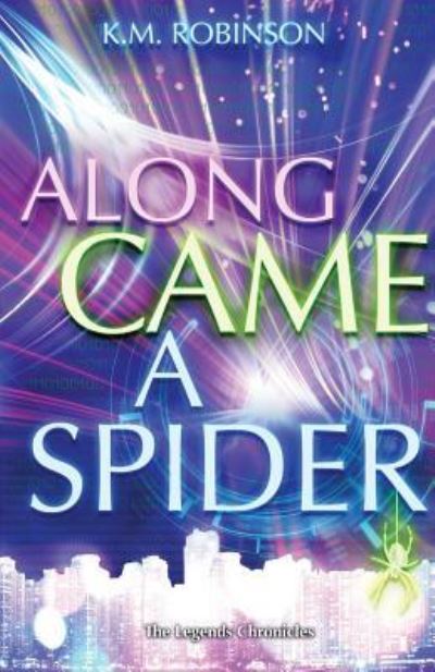 Cover for K M Robinson · Along Came A Spider (Paperback Book) (2019)