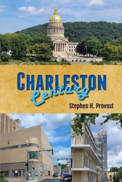 Cover for Stephen H Provost · Charleston Century (Paperback Book) (2021)