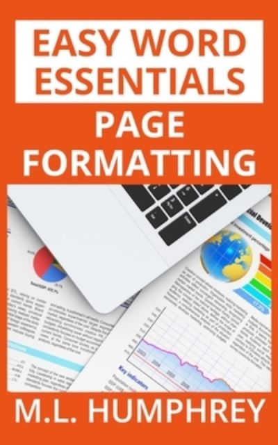 Cover for M L Humphrey · Page Formatting - Easy Word Essentials (Paperback Book) (2019)