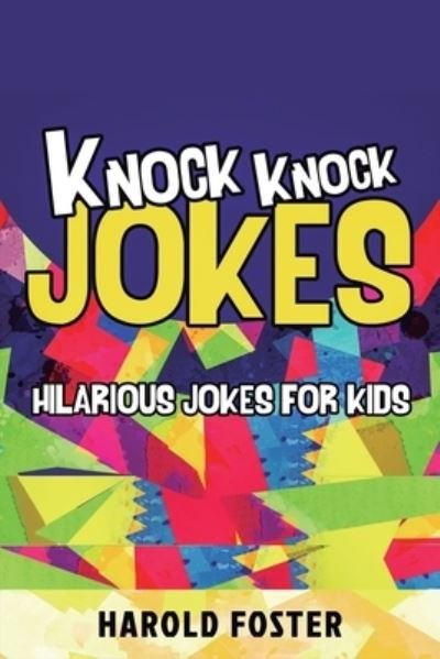 Cover for Harold Foster · Knock Knock Jokes Hilarious Jokes For Kids (Paperback Book) (2019)