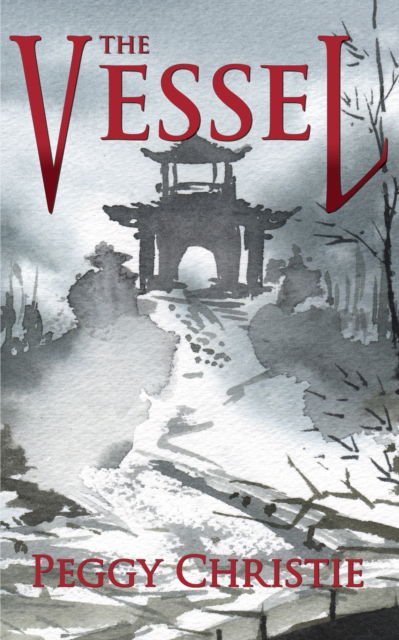 Cover for Peggy Christie · The Vessel (Paperback Book) (2023)