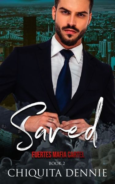 Cover for Chiquita Dennie · Saved (Book) (2021)