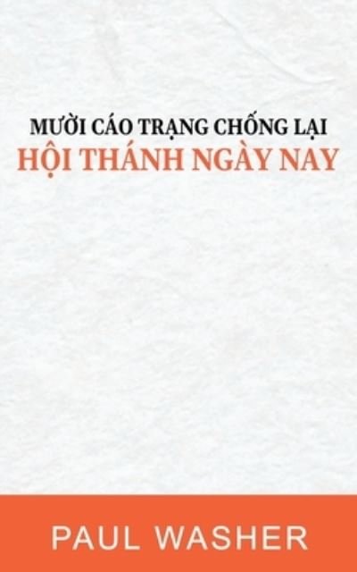 Cover for Paul Washer · Muoi Cao Trang Chong Lai Hoi Thanh Ngay Nay (Buch) (2023)