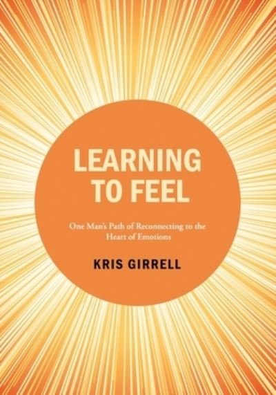 Cover for Kris Girrell · Learning to Feel (Book) (2023)