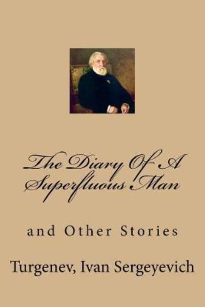 Cover for Turgenev Ivan Sergeyevich · The Diary of a Superfluous Man (Paperback Book) (2017)