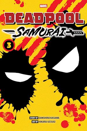 Cover for Sanshiro Kasama · Deadpool: Samurai, Vol. 3 - Deadpool: Samurai (Paperback Bog) (2025)