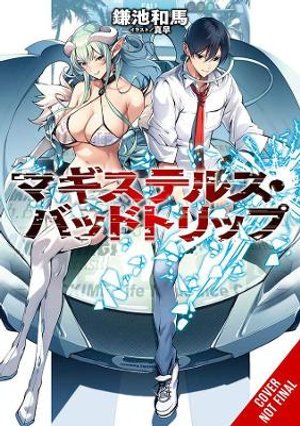 Cover for Kazuma Kamachi · Magistealth Bad Trip, Vol. 1 (light novel) (Pocketbok) (2021)