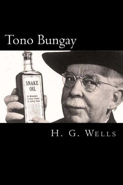 Tono Bungay - H G Wells - Książki - Createspace Independent Publishing Platf - 9781975963262 - 1 września 2017