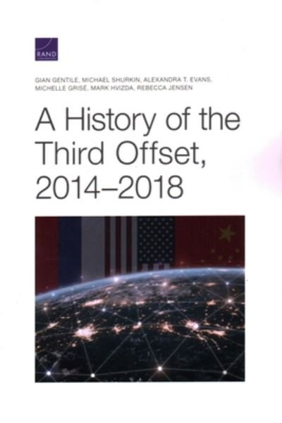 Cover for Gian Gentile · A History of the Third Offset, 2014-2018 (Pocketbok) (2021)