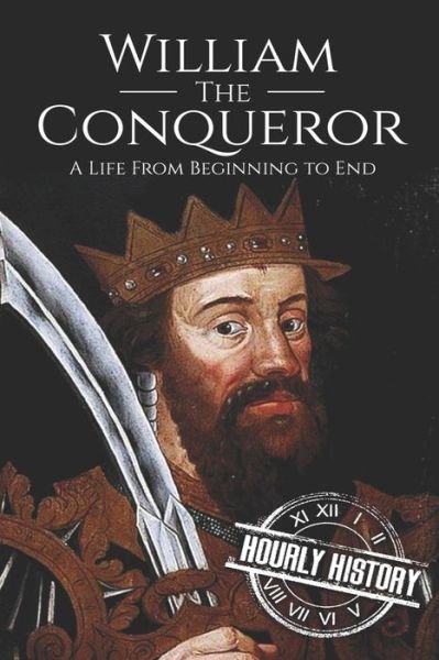 Cover for Hourly History · William the Conqueror (Pocketbok) (2018)