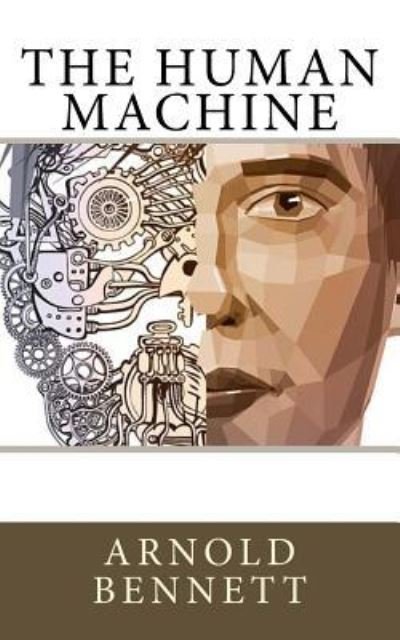 Cover for Arnold Bennett · The Human Machine (Paperback Book) (2017)