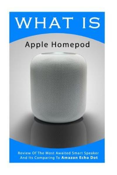 Cover for Adam Strong · What Is Apple Homepod (Paperback Book) (2018)