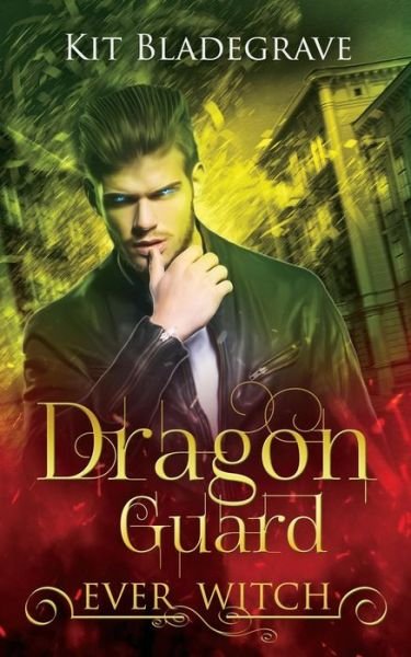 Cover for Kit Bladegrave · Dragon Guard (Paperback Book) (2018)