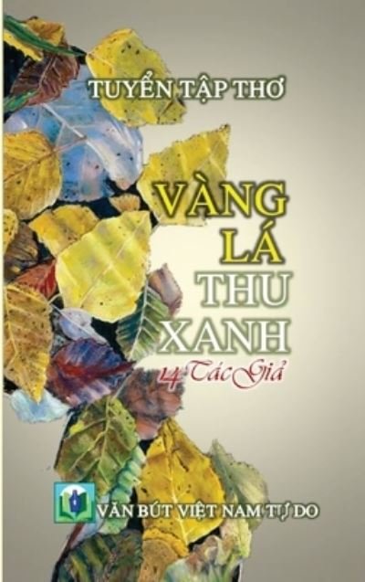 Cover for Yen Son · Vang La Thu Xanh (hard cover) (Hardcover Book) (2020)