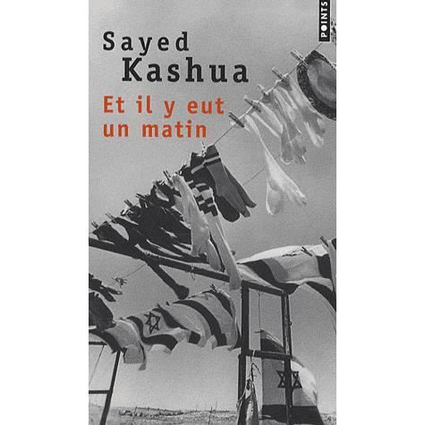 Et Il y Eut Un Matin - Sayed Kashua - Książki - CONTEMPORARY FRENCH FICTION - 9782757807262 - 3 lutego 2008