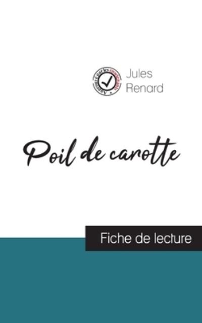 Cover for Jules Renard · Poil de carotte de Jules Renard (fiche de lecture et analyse complete de l'oeuvre) (Paperback Bog) (2020)