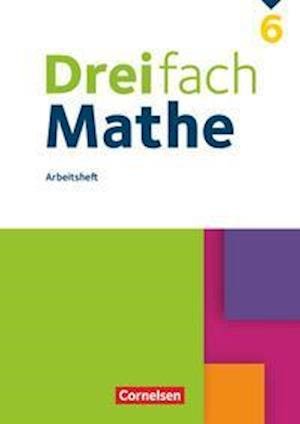 Cover for Cornelsen Verlag GmbH · Dreifach Mathe 6. Schuljahr - Arbeitsheft mit Lösungen (Paperback Book) (2022)