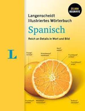 Langenscheidt Illustriertes Wörterbuch Spanisch - Langenscheidt bei PONS - Livres - Langenscheidt bei PONS - 9783125144262 - 5 octobre 2021