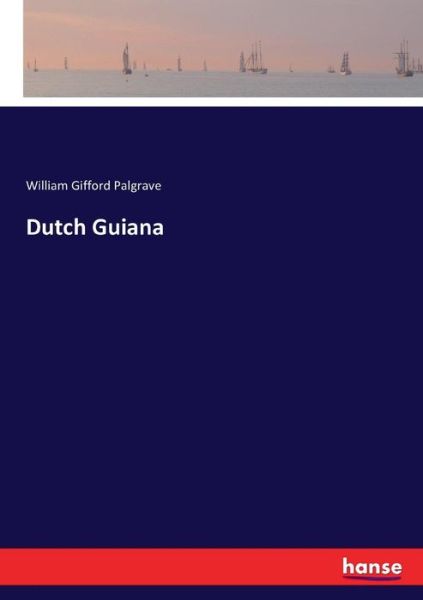 Cover for Palgrave · Dutch Guiana (Book) (2017)