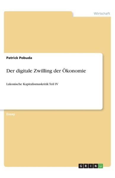 Der digitale Zwilling der Ökonom - Pobuda - Bücher -  - 9783346154262 - 