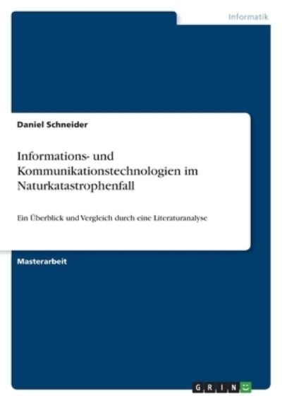 Cover for Daniel Schneider · Informations- und Kommunikationstechnologien im Naturkatastrophenfall (Paperback Book) (2021)