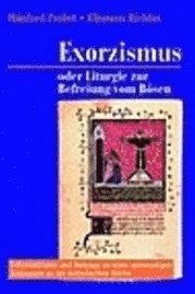 Exorzismus oder Liturgie zur Befreiung vom Bösen? - Klemens Richter - Books - Aschendorff Verlag - 9783402034262 - August 1, 2002