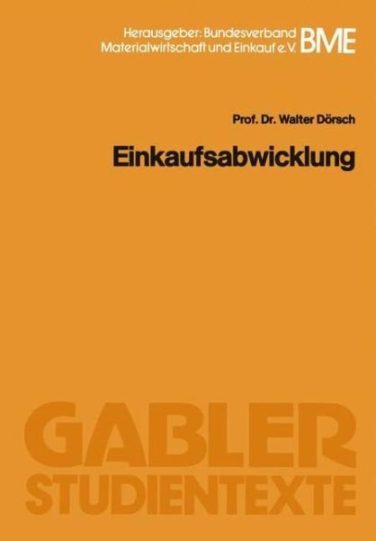 Einkaufsabwicklung - Walter Dorsch - Livros - Gabler - 9783409006262 - 1987