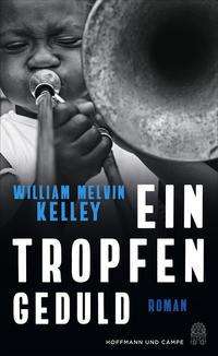 Cover for William Melvin Kelley · Ein Tropfen Geduld (Inbunden Bok) (2021)