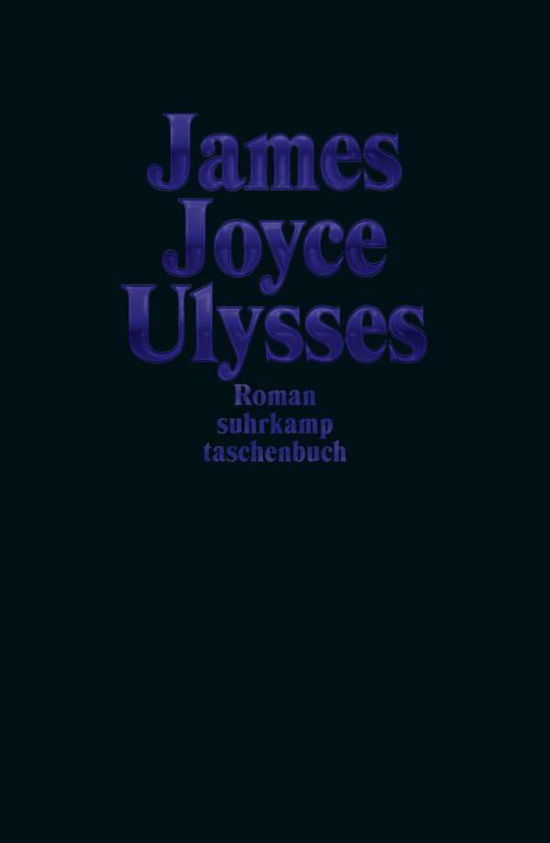 Ulysses Jubiläumsausgabe Dunkelblau - James Joyce - Bøker - Suhrkamp Verlag AG - 9783518472262 - 17. januar 2022