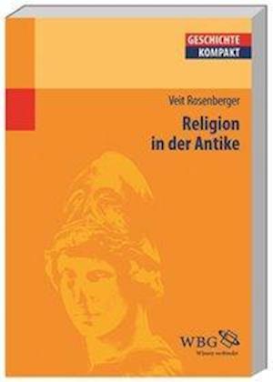 Religion in der Antike - Rosenberger - Książki -  - 9783534238262 - 