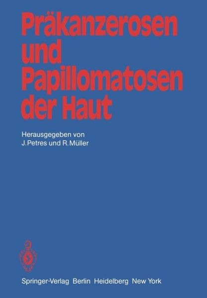 Cover for J Petres · Prakanzerosen und Papillomatosen der Haut (Paperback Book) (1981)