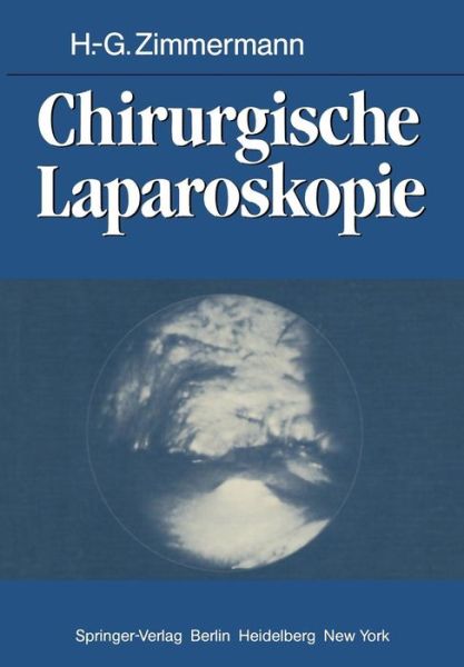 Cover for Hans Georg Zimmermann · Chirurgische Laparoskopie (Paperback Book) [German edition] (1981)