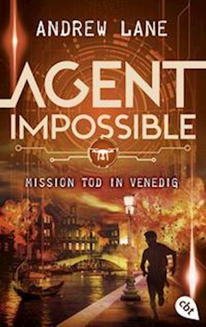 Cover for Andrew Lane · AGENT IMPOSSIBLE - Mission Tod in Venedig (Bok) (2023)