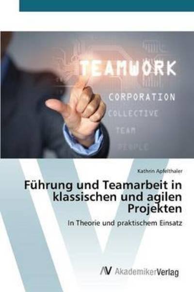 Cover for Apfelthaler · Führung und Teamarbeit in k (Bok) (2015)