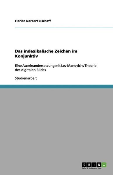 Cover for Bischoff · Das indexikalische Zeichen im (Book) (2012)