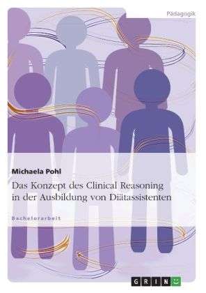 Konzept zur Einbindung des Clinica - Pohl - Books - GRIN Verlag - 9783656293262 - November 15, 2013