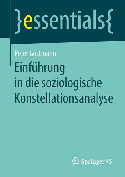 Cover for Peter Gostmann · Einfuhrung in Die Soziologische Konstellationsanalyse (Paperback Book) (2015)