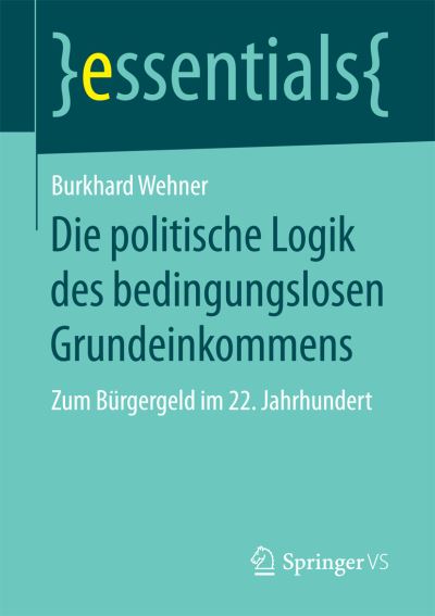 Cover for Wehner · Die politische Logik des bedingu (Book) (2017)