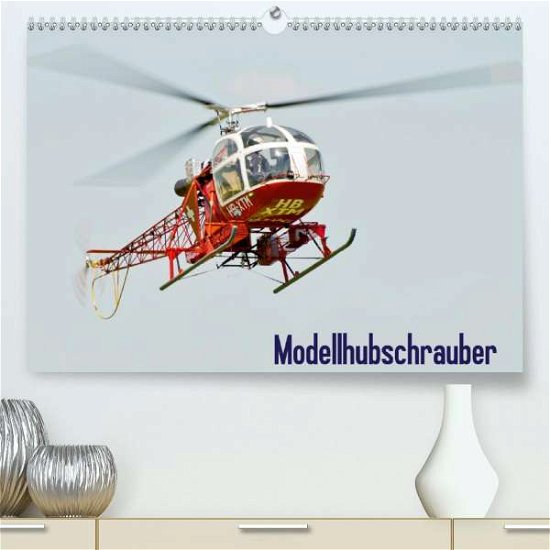 Modellhubschrauber (Premium-Kalen - Selig - Livros -  - 9783671238262 - 