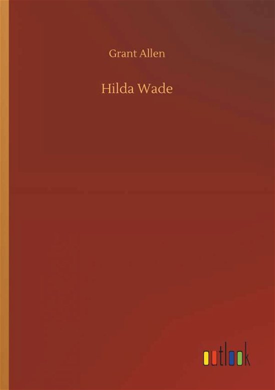 Cover for Allen · Hilda Wade (Book) (2019)